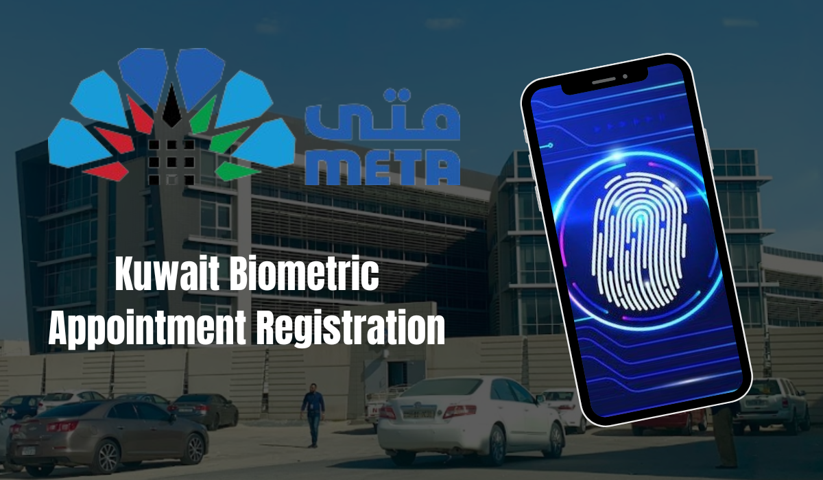 Kuwait Biometric Appointment Registration And Locations - Your Easy Guide For 2024